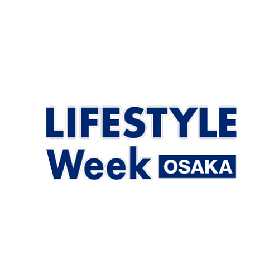 LIFESTYLE Week OSAKA - Home & Kitchen Supplies Exhibition in Osaka, Japan
