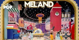 全球級室內主題樂園MELAND登陸曼谷暹羅百麗宮！5,000㎡六大園區12月開幕