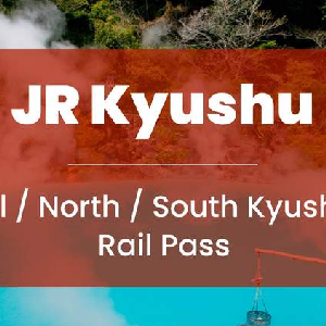 JR Pass全九州&南九州&北九州鐵路周遊券